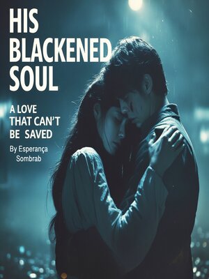 cover image of His Blackened Soul